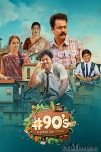 90s A Middle Class Biopic (2024) Season 1 Hindi Web Series