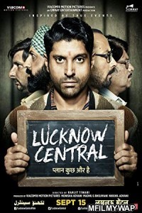 Lucknow Central (2017) Bollywood Hindi Full Movie