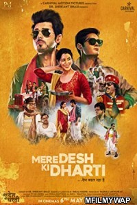 Mere Desh Ki Dharti (2022) Bollywood Hindi Movie