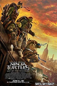 Teenage Mutant Ninja Turtles: Out of the Shadows (2016) Hindi Dubbed Movie