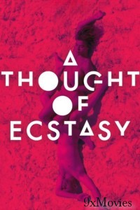 A Thought of Ecstasy (2019) ORG Hindi Dubbed Movie
