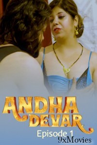 Andha Dever (2025) S01 E01 Moodx Hindi Hot Web Series