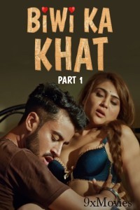Biwi Ka Khat (2025) Part 1 Ullu Hindi Hot Web Series