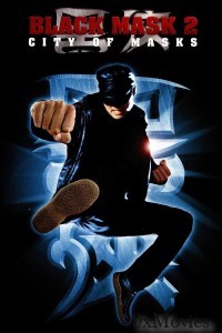 Black Mask 2 City of Masks (2002) ORG Hindi Dubbed Movie