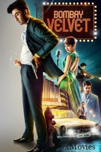 Bombay Velvet (2015) Hindi Movie