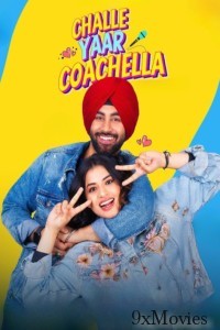 Challe Yaar Coachella (2025) Punjabi Movie