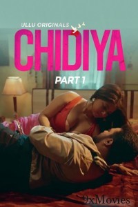 Chidiya (2025) Part 1 Ullu Hindi Hot Web Series