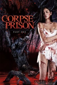 Corpse Prison Part One (2017) Japanese Movie