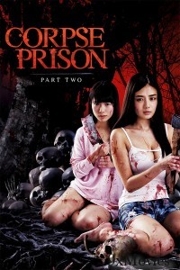 Corpse Prison Part Two (2017) Japanese Movie