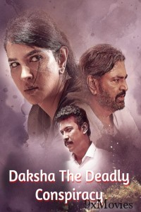 Daksha The Deadly Conspiracy (2025) ORG Hindi Dubbed Movie