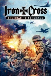Iron Cross The Road To Normandy (2022) ORG Hindi Dubbed Movie