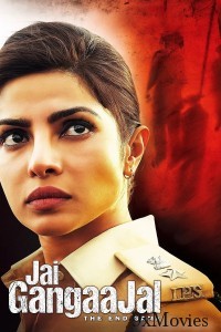 Jai Gangaajal (2016) Hindi Movie