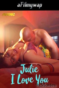 Julie I Love You (2024) S01 Part 1 Jugnu Hindi Hot Web Series