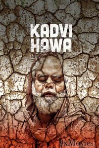 Kadvi Hawa (2017) Hindi Movie