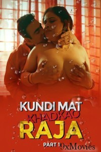 Kundi Mat Khadkao Raja (2025) Part 1 Ullu Hindi Hot Web Series