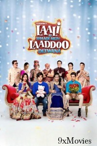 Laali Ki Shaadi Mein Laaddoo Deewana (2017) Hindi Movie
