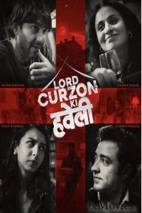 Lord Curzon Ki Haveli (2025) Hindi Movie