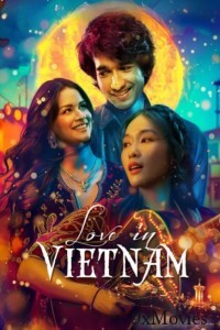 Love In Vietnam (2025) Hindi Movie
