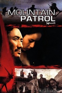 Mountain Patrol (2004) ORG Hindi Dubbed Movie