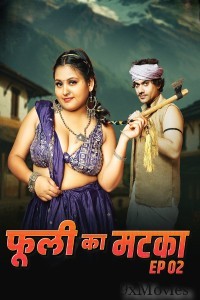 Phuli ka matka (2025) S01 E02 MoodX Hindi Hot Web Series