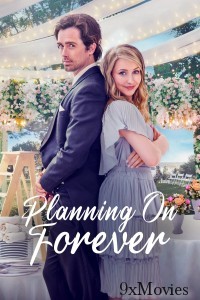 Planning On Forever (2022) ORG Hindi Dubbed Movie