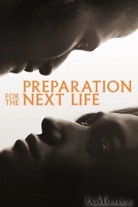 Preparation For The Next Life (2025) ORG Hindi Dubbed Movie