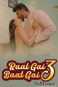 Raat Gai Baat Gai (2025) S01 E03 Moodx Hindi Hot Web Series