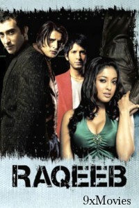 Raqeeb (2007) Hindi Movie