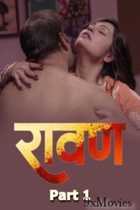Ravan (2025) S01 Part 1 9redmovies Hindi Hot Web Series
