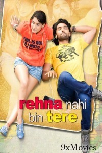 Rehna Nahi Bin Tere (2025) Hindi Movie