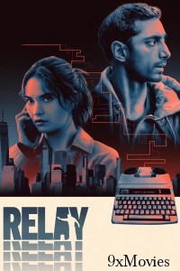 Relay (2025) English Movie