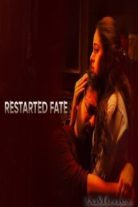 Restarted Fate (2025) Season 1 Hindi Web Series