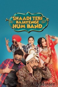 Shaadi Teri Bajayenge Hum Band (2018) Hindi Movie