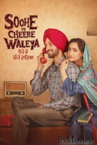 Soohe Ve Cheere Waleya (2025) Punjabi Movie