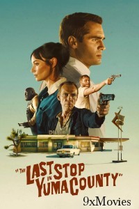 The Last Stop In Yuma County (2024) ORG Hindi Dubbed Movie