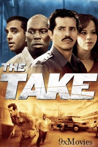 The Take (2008) ORG Hindi Dubbed Movie