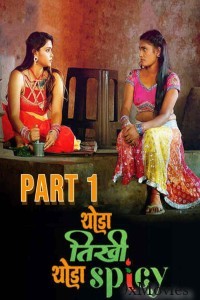 Thoda Tikhee Thoda Spicy (2025) S01 Part 1 Jugnu Hindi Hot Web Series