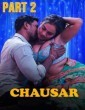 Chausar (2025) S01 Part 2 Dzyreplay Hindi Hot Web Series