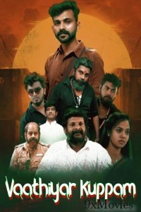 Vaathiyar Kuppam (2025) ORG Hindi Dubbed Movie
