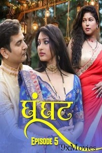 Ghoonghat (2025) S01 E05 Dzyreplay Hindi Hot Web Series