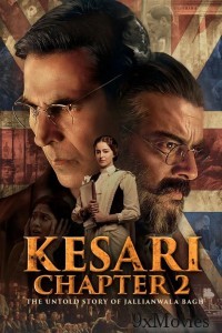 Kesari Chapter 2 The Untold Story Of Jallianwala Bagh (2025) Hindi Movie