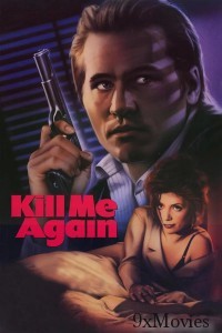 Kill Me Again (1989) ORG Hindi Dubbed Movie