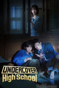 Undercover High School (2025) Season 1 Hindi Dubbed Web Series